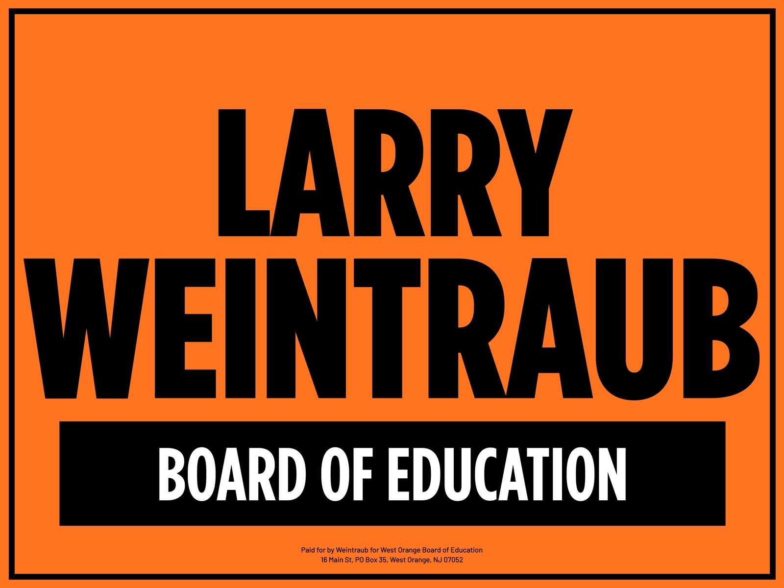 Larry Weintraub for West Orange Board of Education lawn sign