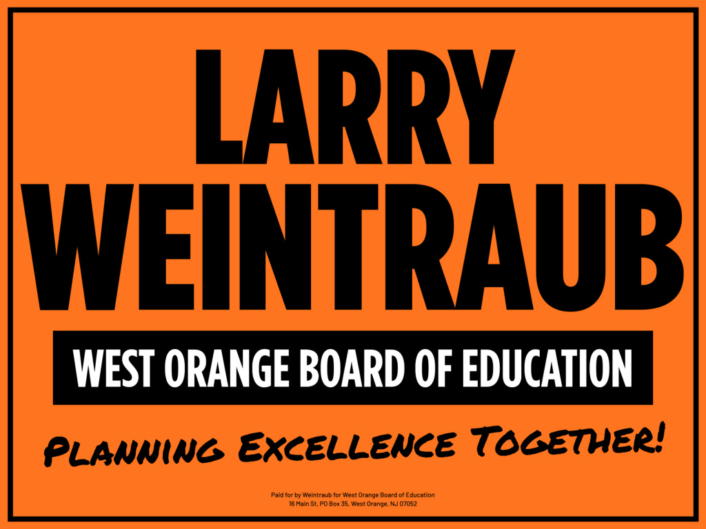 Larry Weintraub lawn sign: Planning Excellence Together